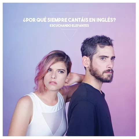 Portada de ¿Por qué siempre cantáis en inglés?